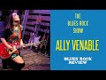 Capture de la vidéo Ally Venable Interview - Blues Rock, Social Media, Heart Of Fire - The Blues Rock Show - Ep 21