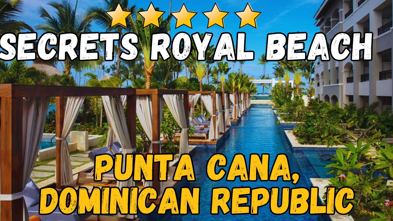 Обзор Secrets Royal Beach Punta Cana | Роскошный курорт «все включено» только для взрослых в Доми...