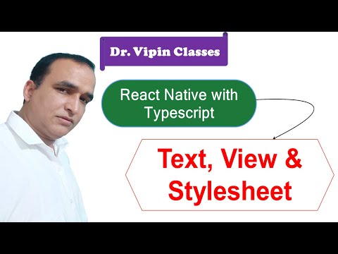 Text, View and Stylesheet in React Native Typescript #2 | Dr Vipin Classes