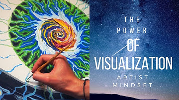THE POWER OF VISUALIZATION / Mindest of an artist