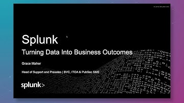 The Art of the Possible with Splunk—Turning Data Into Business Outcomes | Splunk Architecture Demo
