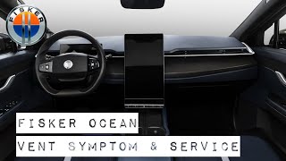 FISKER OCEAN - VENT FAILURE EXPERIENCE & SERVICE