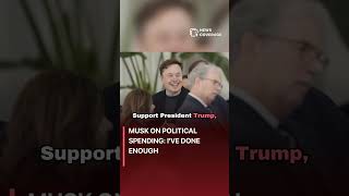Breaking News: Musk on Political Spending: I've Done Enough #politics