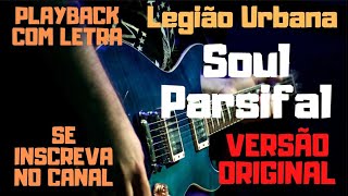 Legião Urbana - Soul Parsifal - karaokê (versão original)
