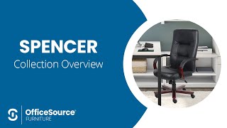 OfficeSource Spencer Collection Overview