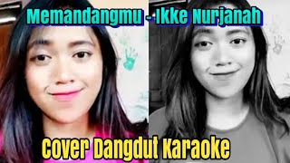 Memandangmu - Ikke Nurjanah (karaoke cover)