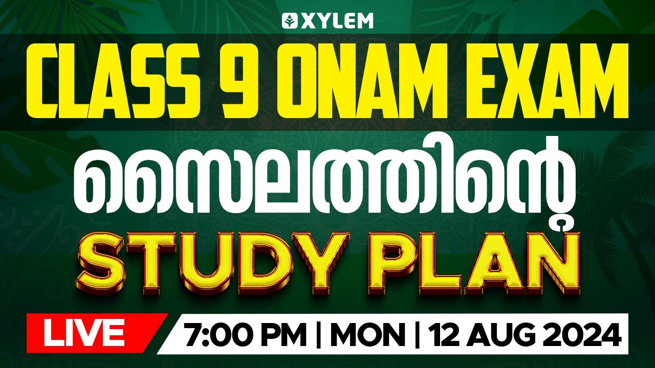 CLASS‌ 9 ONAM EXAM സൈലത്തിന്റെ STUDY PLAN | Xylem Class 9 - YouTube