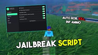 Jailbreak Script Hack GUI | Auto Rob, Kill All, Get All Guns, Infinite Ammo And More