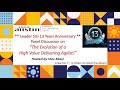 Agile Austin Leader SIG 13 Year Anniversary - "Evolution of a High Value Delivering Agilist"
