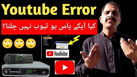How To Fix Youtube Error in Satellite Dish Receivers?