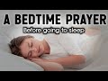 🙏A Night Prayer Before going to Bed | A powerful Evening Bedtime prayer while sleeping