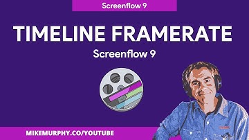Screenflow 9: Timeline Framerate (How To Change)