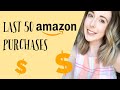 LAST 50 AMAZON PURCHASES - TOP RECOMMENDATIONS!