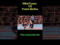 Bhitha  ka zor Tyson Lose