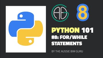 Python 101 #8: For/While Statements