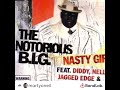 The Notorious B I G Nasty Girl Radio Edit