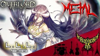 Overlord ED - L.L.L. (feat. Rena) 【Intense Symphonic Metal Cover】