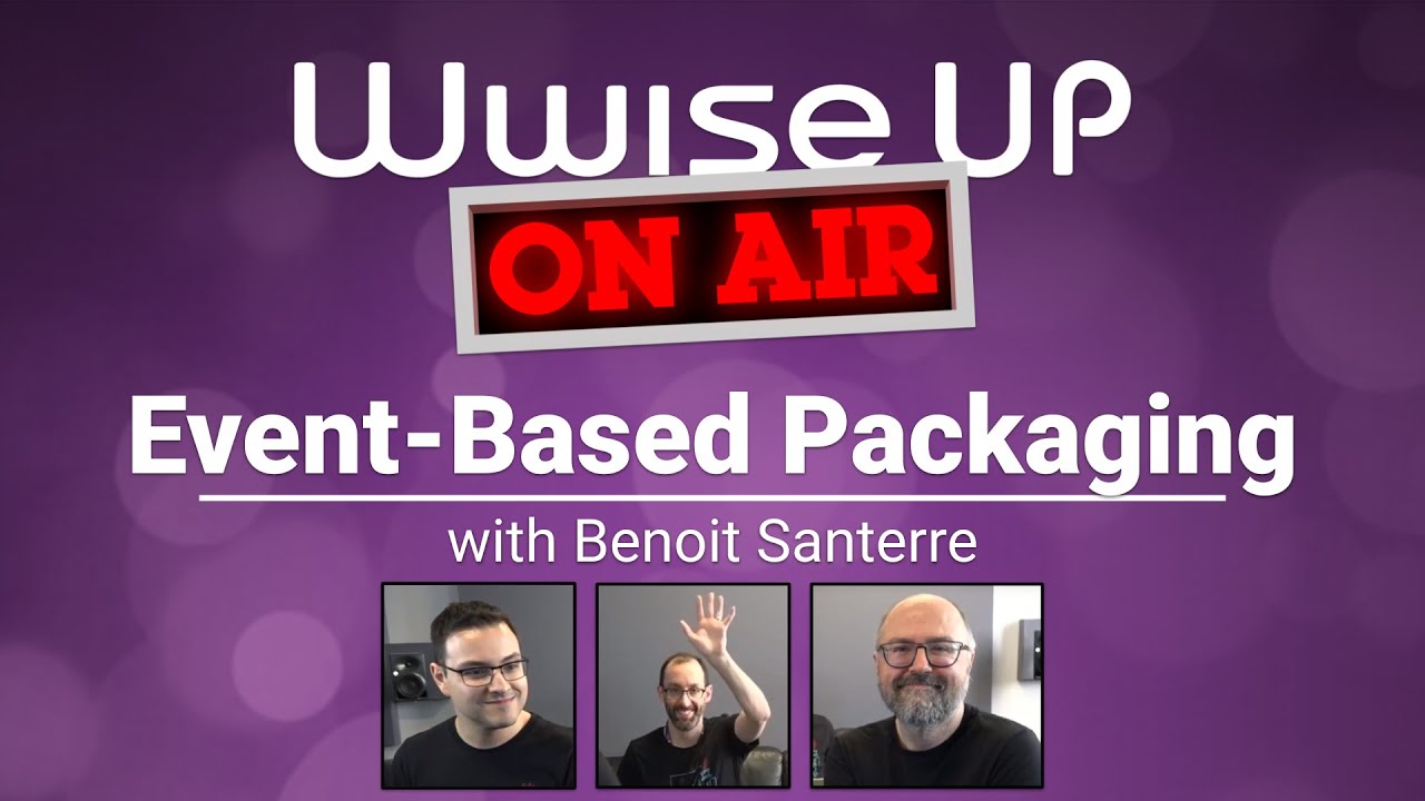 Wwise Up On Air - Hands On | Unreal Event-Based Packaging