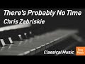 Theres probably no time  chris zabriskie no copyright classical music