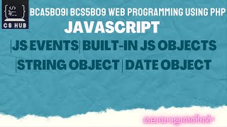 javaScript|JS Events| Built-in JS Objects |String Object | Date object