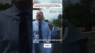 Council Man Arrested After Allegedly Smoking Crack, Passing out In car After Court