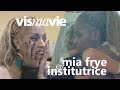 Mia Frye en institutrice - Vis ma vie