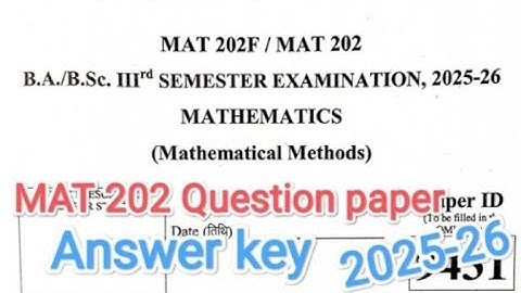 Mathematical Methods MAT202F ka Answer Key | B.Sc 3rd semester Maths | DDU University MAT202 F