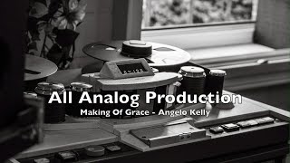 All Analog Production - Angelo Kelly - Making Of "Grace"