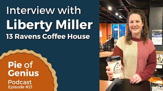 Ep. 21 -Interview with Liberty Miller