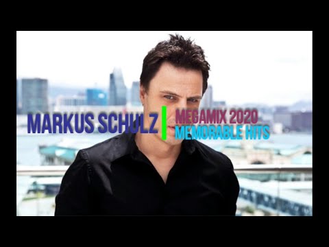 Markus Schulz Megamix 2020 Memorable Hits
