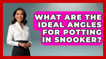What Are The Ideal Angles For Potting In Snooker? - Billiards Hustlers