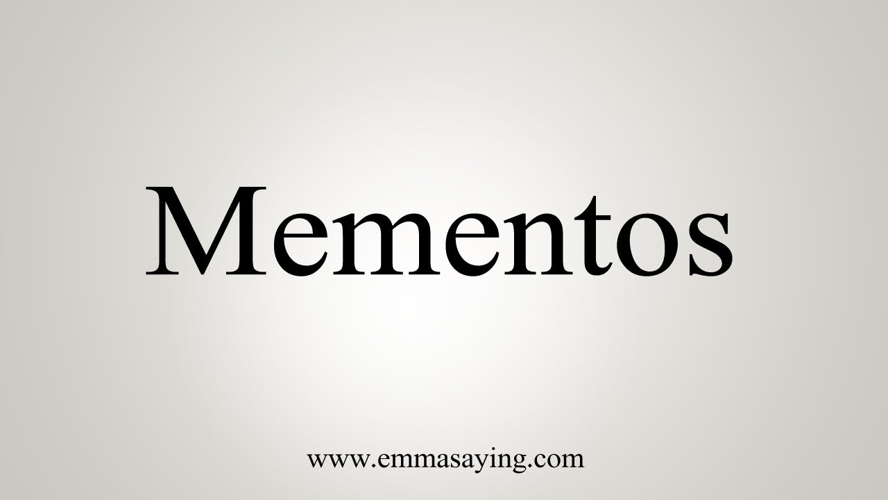 How To Say Mementos YouTube