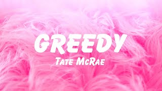 Tate McRae - Greedy (Lyrics)