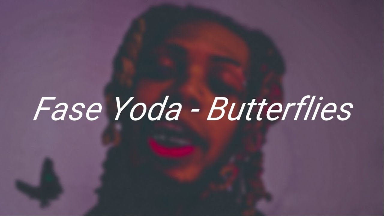 Fase Yoda Butterflies (Lyric/Letra) YouTube