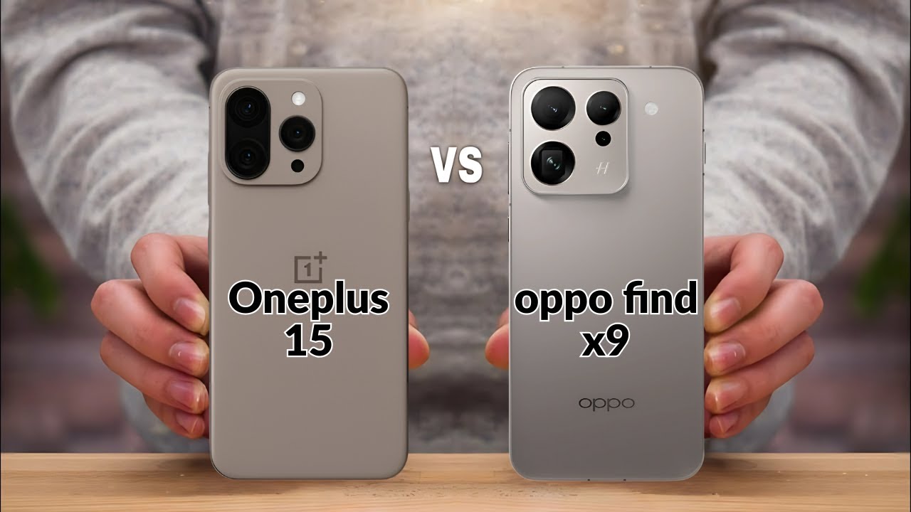 Perbandingan OnePlus 15 vs Oppo Find X9 dengan desain berbeda, layar canggih, performa tinggi, kamera unggulan, dan baterai berdaya besar.>>https://www.youtube.com/@gadgetcekin Perbandingan OnePlus 15 vs Oppo Find X9 dengan desain berbeda, layar canggih, performa tinggi, kamera unggulan, dan baterai berdaya besar.>>https://www.youtube.com/@gadgetcekin