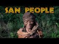 THE DAY I MET THE SAN PEOPLE: Documentary 2018 HD