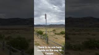 【2022】On the way to Casper, WY no one is here! I