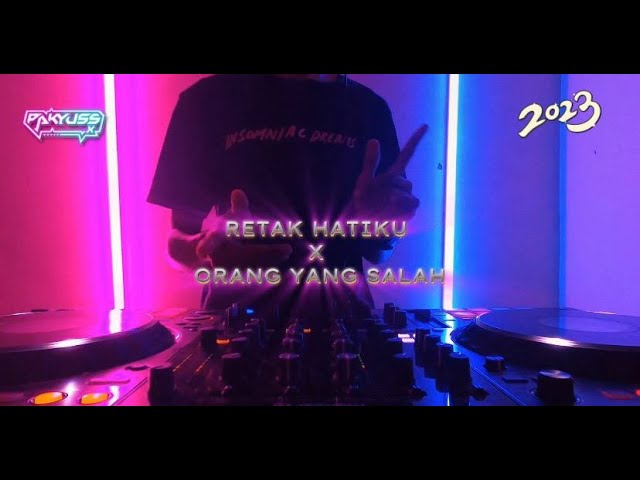 RETAK HATIKU X ORANG YANG SALAH FUNKOT MIX 2K23 [ DUGEM ] class=