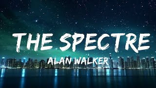 Alan Walker - The Spectre (Lyrics) | we live, we love, we lie | 25min Top Version