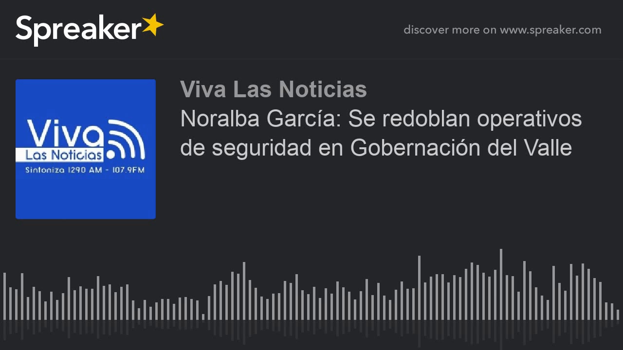 speaker biography 書き方 Noralba García: Se redoblan operativos de seguridad en Gobernación del Valle