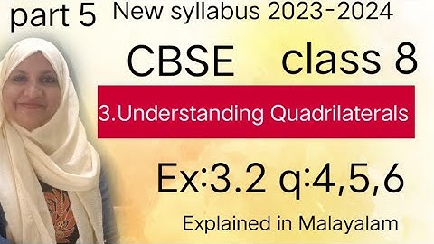 Hoofdstuk 3 Inzicht in vierhoeken Ex:3.2 q:4,5,6 CBSE klas 8 in Malayalam/nieuwe syllabus 2023