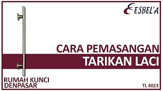 Cara Pemasangan Tarikan Laci