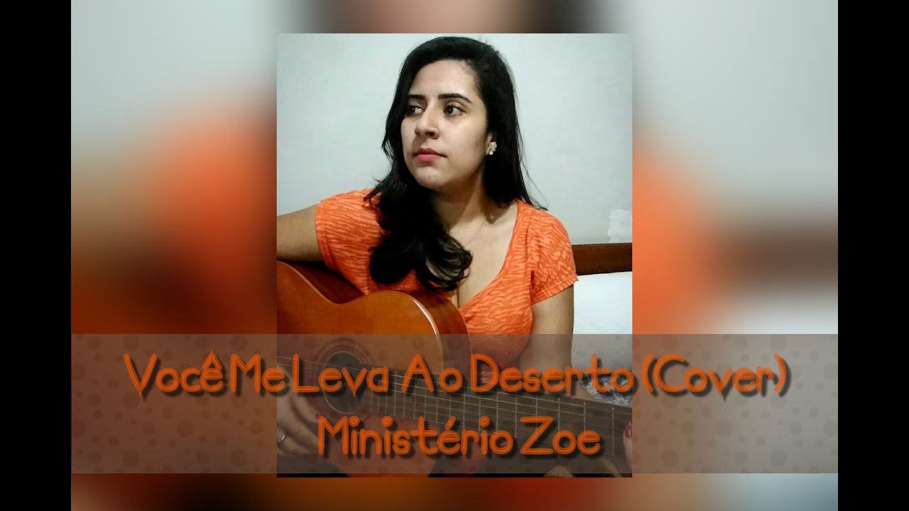 Ministério Zoe Você Me Leva Ao Deserto