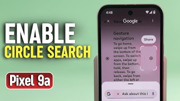 Enable and Use Circle to Search on Google Pixel 9a - Step-by-Step Guide