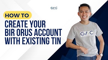 How To Create Your BIR ORUS Account With Existing TIN | Guide