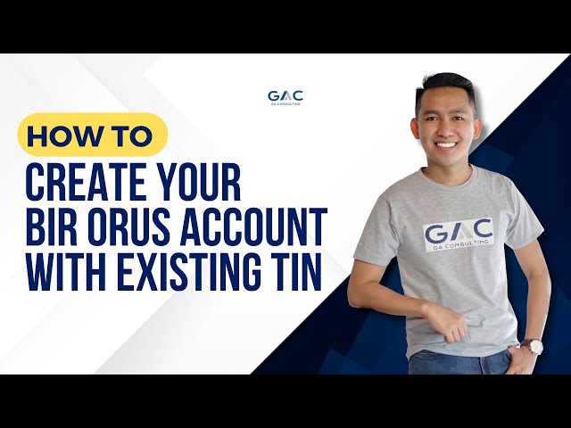 How To Create Your BIR ORUS Account With Existing TIN | Guide class=