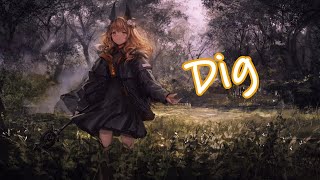 Nightcore - Dig [Lyrics]