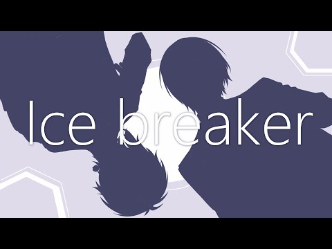 【xxx】2人で『Ice breaker』を聞いてみた【カズキ屋×天蘭】