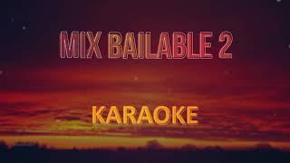 Mix Bailables 2, Karaoke / Pista musical