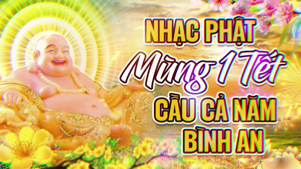 Nhạc Phật Mùng 1Ngày Tết 2026 - Nhạc Phật tịnh Tâm Nghe Nhẹ Lòng An Nhiên - NAM MÔ A DI ĐÀ PHẬT